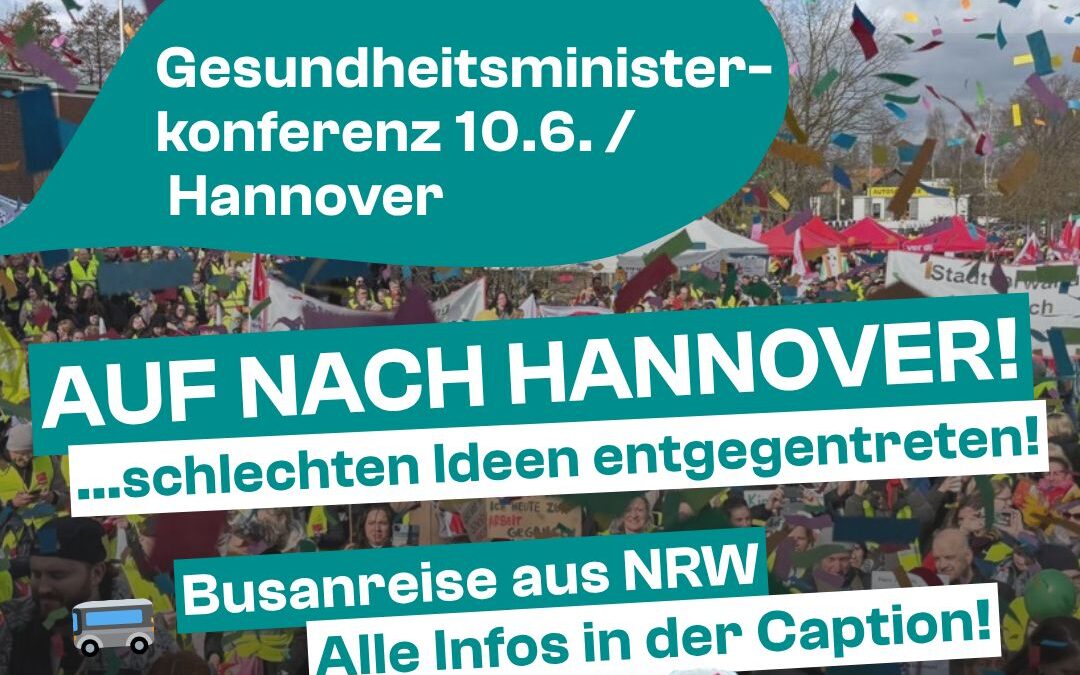 Mehrere Menschen halten ein Banner auf dem steht: "Stoppt die Kürzungen gegen Versicherte und Beschäftigte! Krankenkassen-Spargesetz stoppen! ver.di". Auf dem Sharepic steht: Gesundheitsministerkonferenz 10.06. Hannover. Auf nach Hannover! Schlechten Ideen entgegentreten. Busanreise aus NRW. Alle Infos in der Caption.